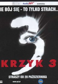Plakat Filmu Krzyk 3 (2000)